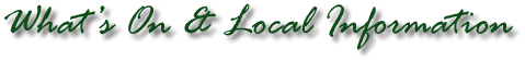 What's On & Local Information Coppins Holiday Homes